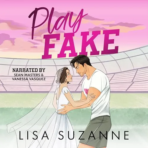 Play Fake By Lisa Suzanne